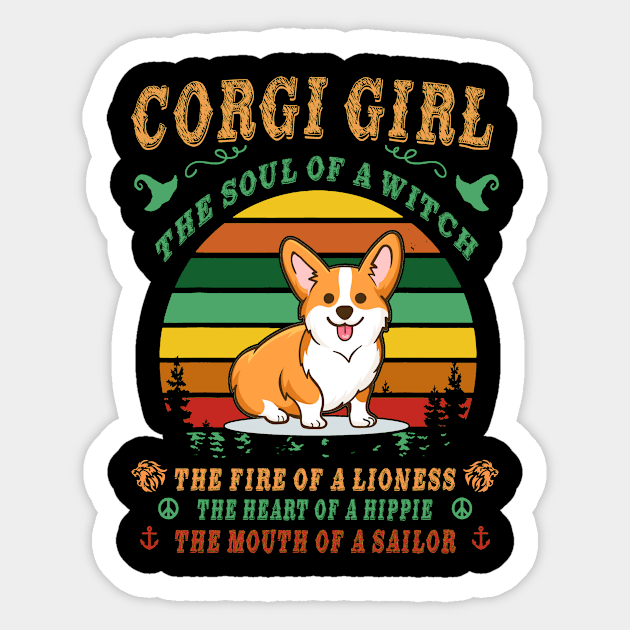 Corgi Girl - Witch - Lioness - Hippie - Sailor (115) Sticker by Drakes